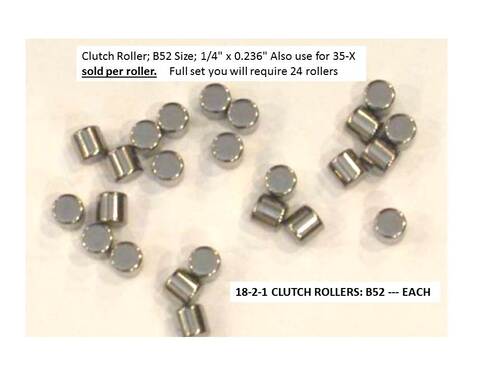 CLUTCH ROLLERS: B52 --- EACH ---  YOU NEED 24 FOR FULL SET  35-X