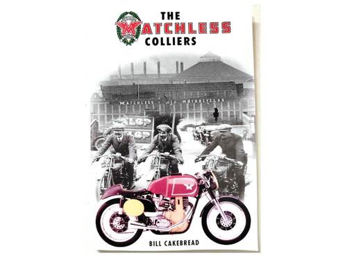 THE MATCHLESS COLLIERS BOOK BY BILL CAKEBREAD (PAPERBACK)
