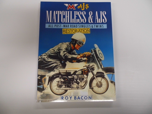 MATCHLESS & A.J.S RESTORATION  BOOK BY ROY BACON